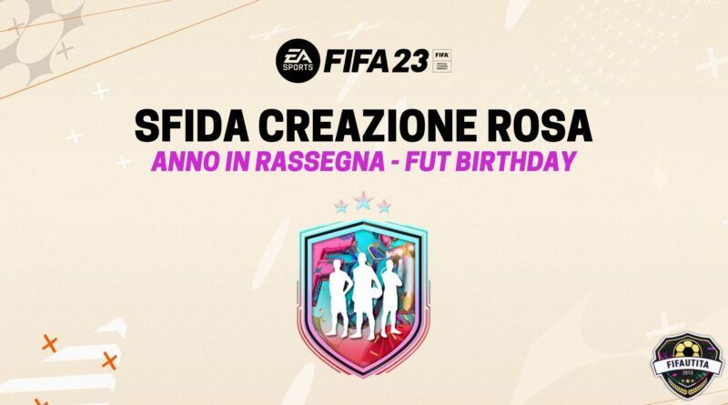 FIFA 23: SCR giocatore a scelta anno in rassegna FUT Birthday
