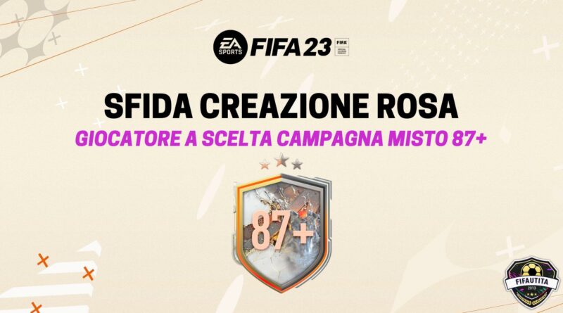 FIFA 23: giocatore a scelta campagna misto 87+