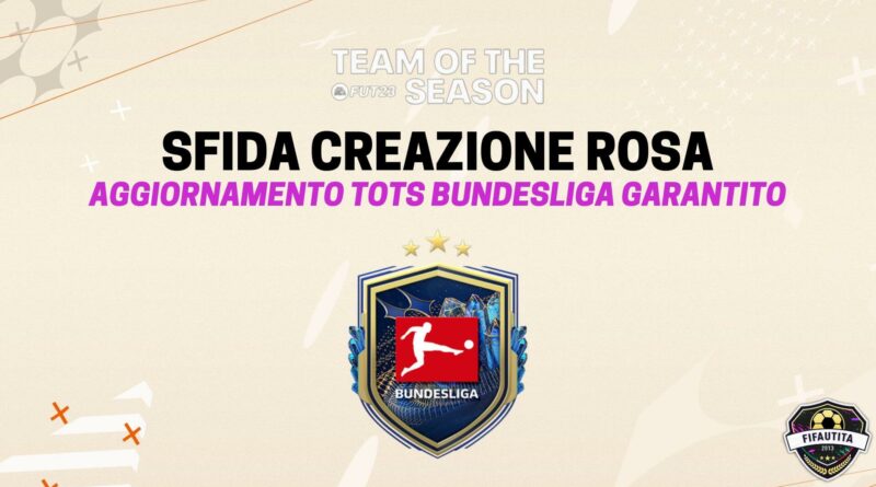 FIFA 23: Bundesliga TOTS garantito SBC