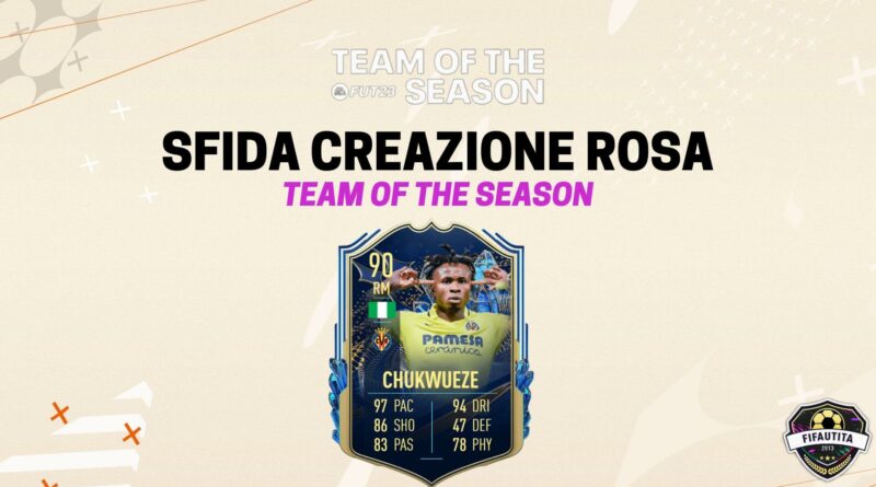 FIFA 23: Chukwueze TOTS SBC