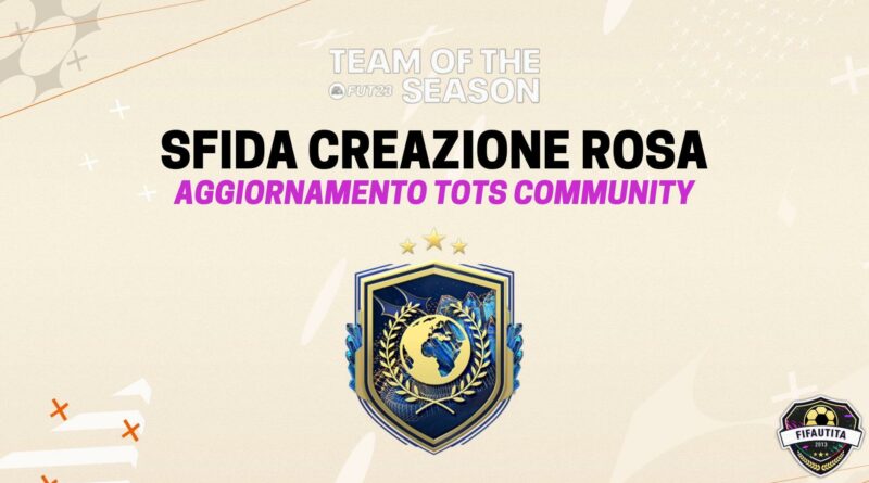 FIFA 23: Community TOTS garantito SBC