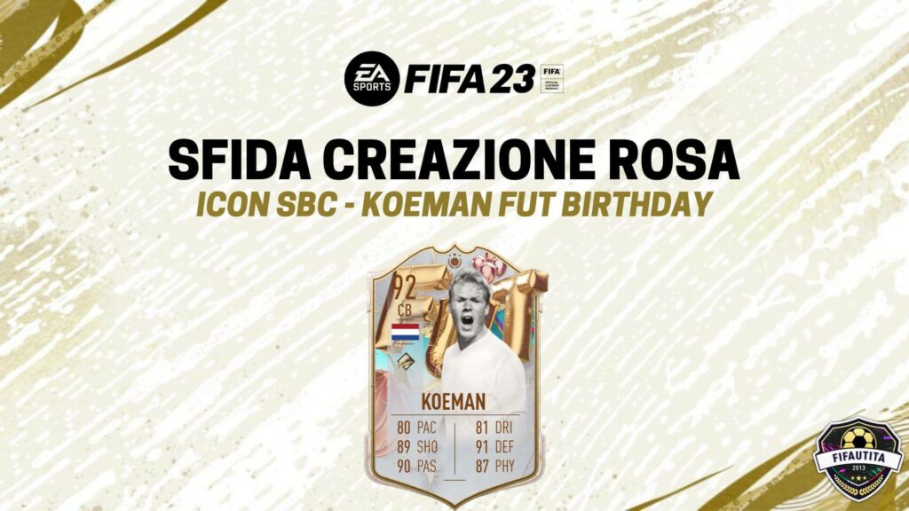 FIFA 23: Koeman FUT Birthday Icon SBC