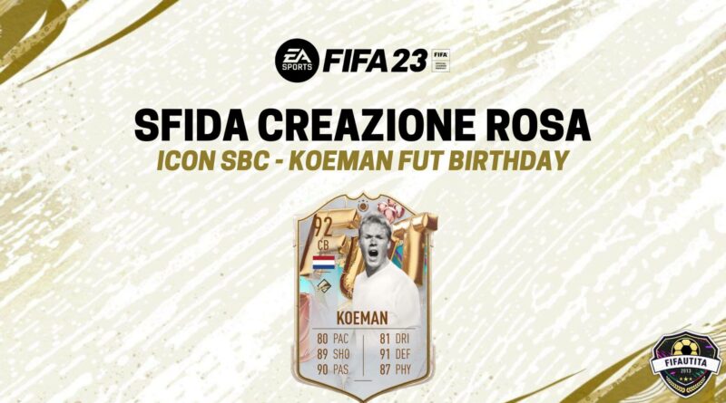 FIFA 23: Koeman FUT Birthday Icon SBC