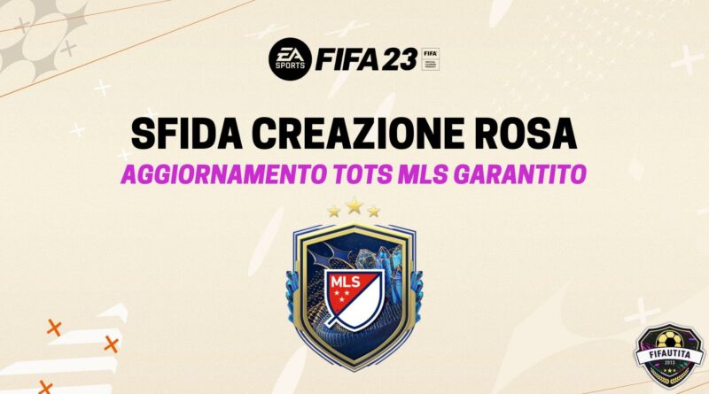 FIFA 23: MLS, Major League Soccer TOTS garantito SBC