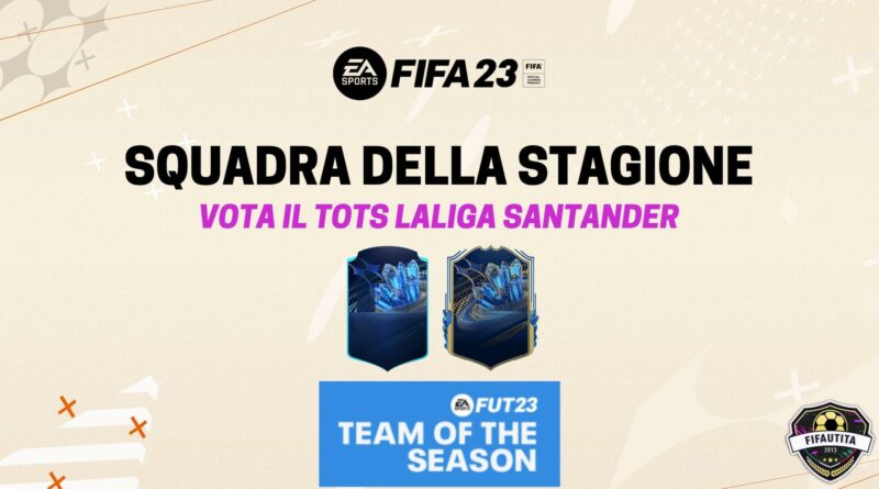 FIFA 23: votazione del LaLiga Santander TOTS