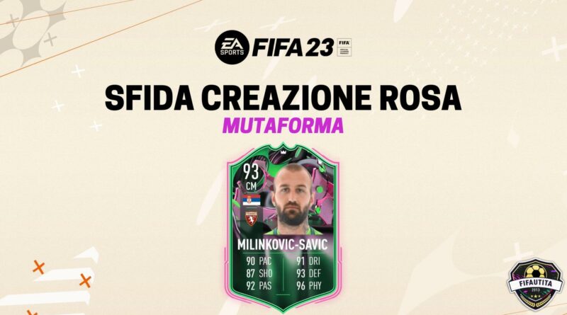 FIFA 23: Vanja Milinkovic-Savic Mutaforma SBC