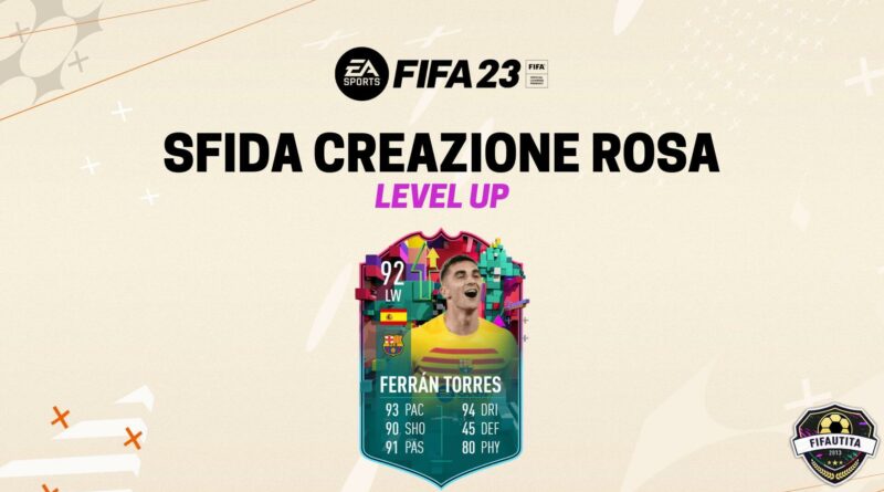 FIFA 23: Ferran Torres Level UP SBC