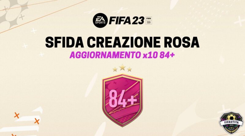 FIFA 23 Futties: sfida creazione rosa aggiornamento x10 84+