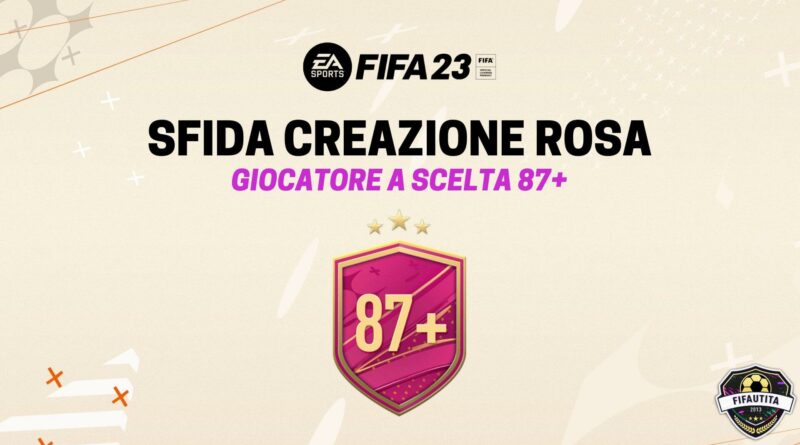 FIFA 23: sfida creazione rosa giocatore a scelta 87+ Futties