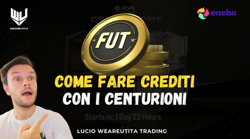 FC 24: come fare crediti con i FUT Centurions