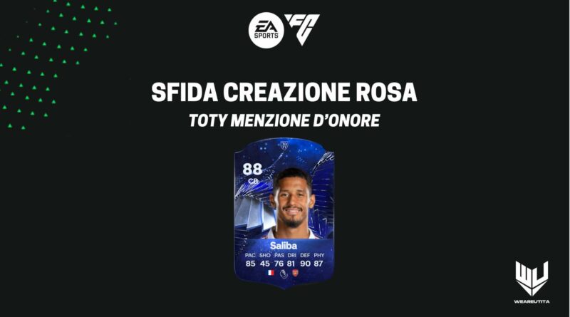 FC 24: William Saliba TOTY Menzione d'Onore