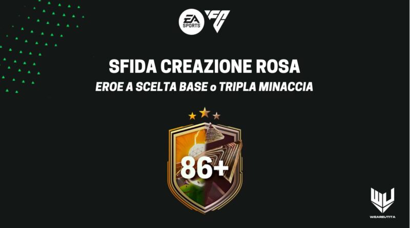 FC 24: Eroe a scelta 86+ Base o Tripla Minaccia
