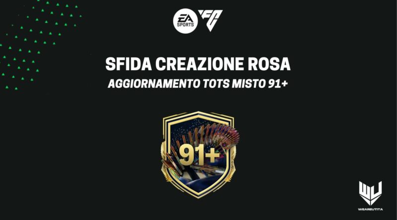 FC 24: sfida creazione rosa TOTS 91+ settimanale a scelta