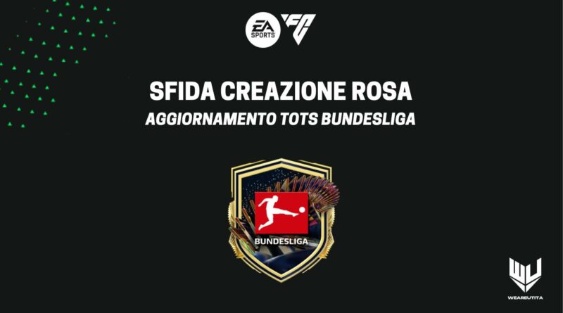 FC 24: sfida creazione rosa aggiornamento TOTS Bundesliga