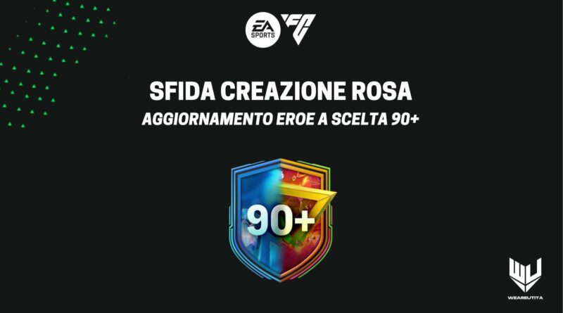 FC 24: sfida creazione rosa Eroe a scelta 90+