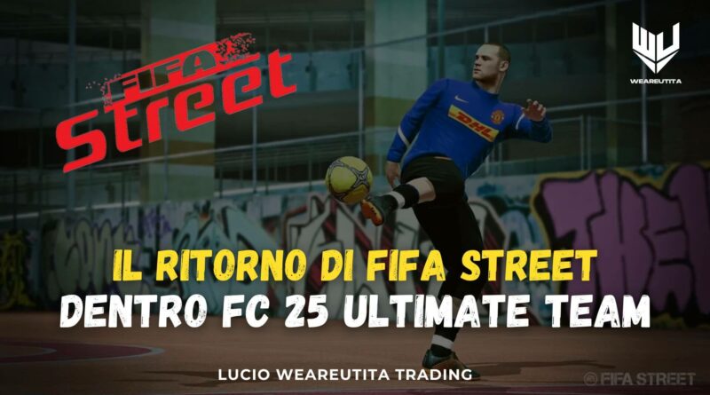 Il ritorno di FIFA Street su EA FC 25 Ultimate Team