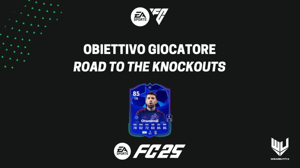 FC 25: Otamendi RTTK obiettivo