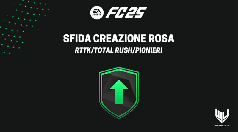 FC 25: sfida creazione rosa Party Bag RTTK Total Rush o Pionieri