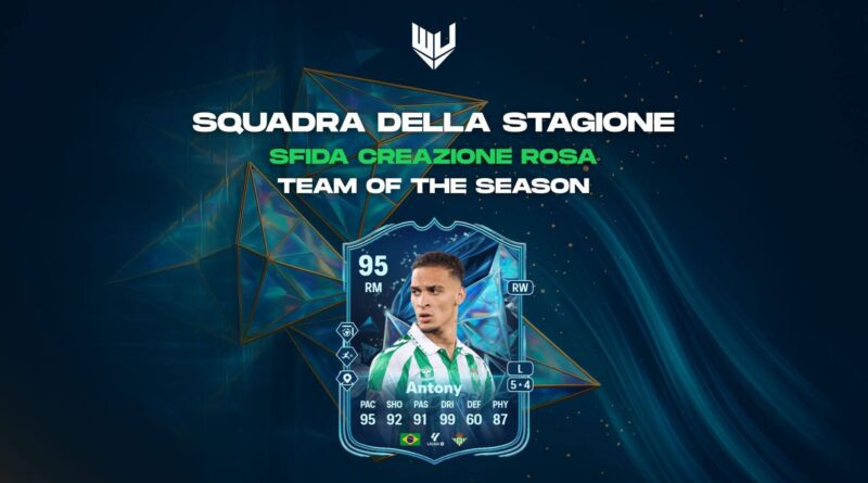 FC 25 TOTS: Antony Squadra della Stagione SBC