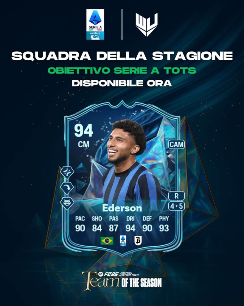 FC 25 TOTS: Ederson Squadra della Stagione TOTS Serie A obiettivo