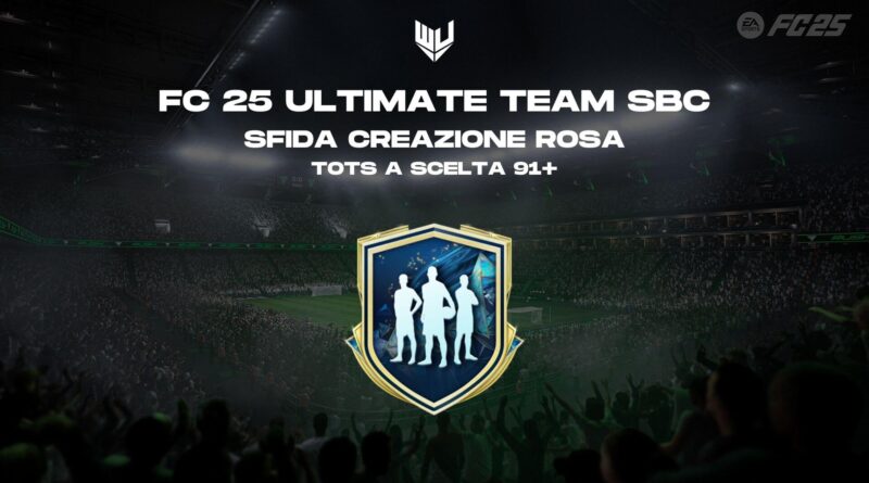 FC 25: TOTS a scelta 91+ SBC