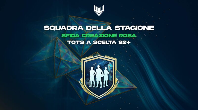 FC 25 TOTS: Squadra della Stagione a scelta 92+ SBC