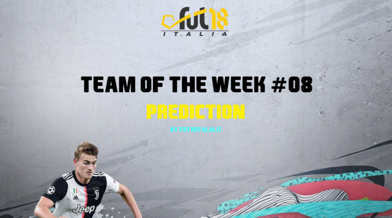 FIFA 20: Team of the Week 8 prediction