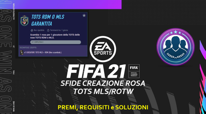 FIFA 21: Sfida Creazione Rosa RDM/MLS TOTS garantita