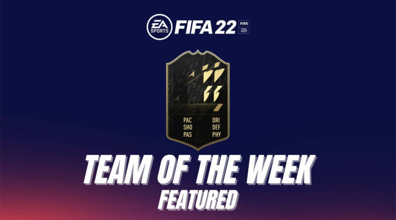 FIFA 22: Featured Team of the Week