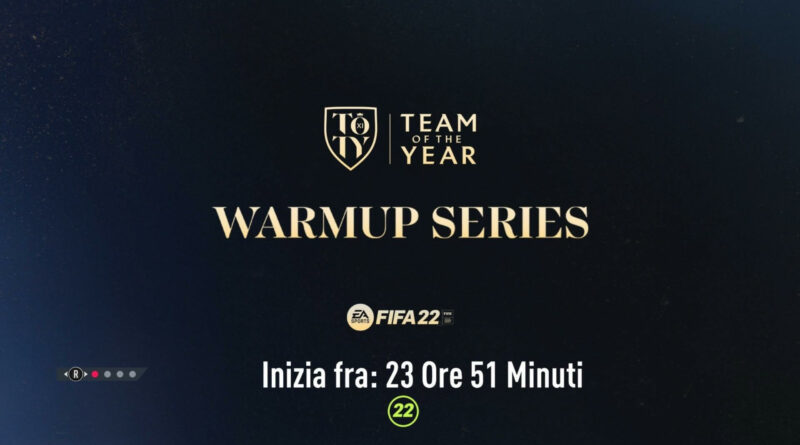 FIFA 22: Team of the Year Warmup Series