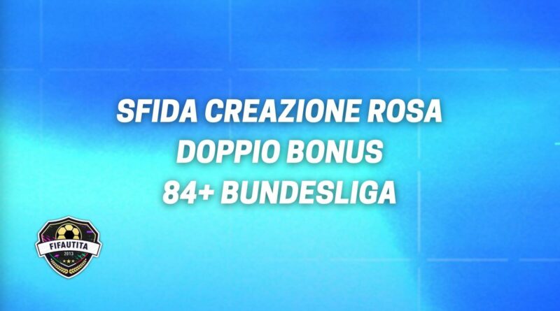 FIFA 22: doppio bonus 84+ Bundesliga