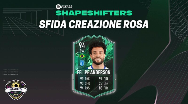 FIFA 22: Felipe Anderson Shapeshifters SBC