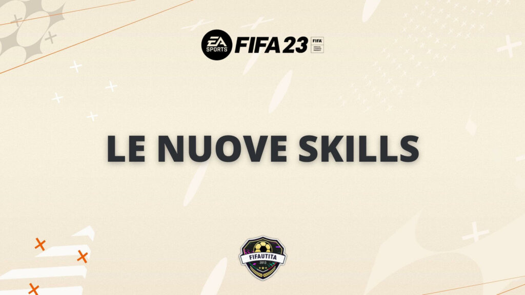 FIFA 23: tutte le nuove skills disponibili