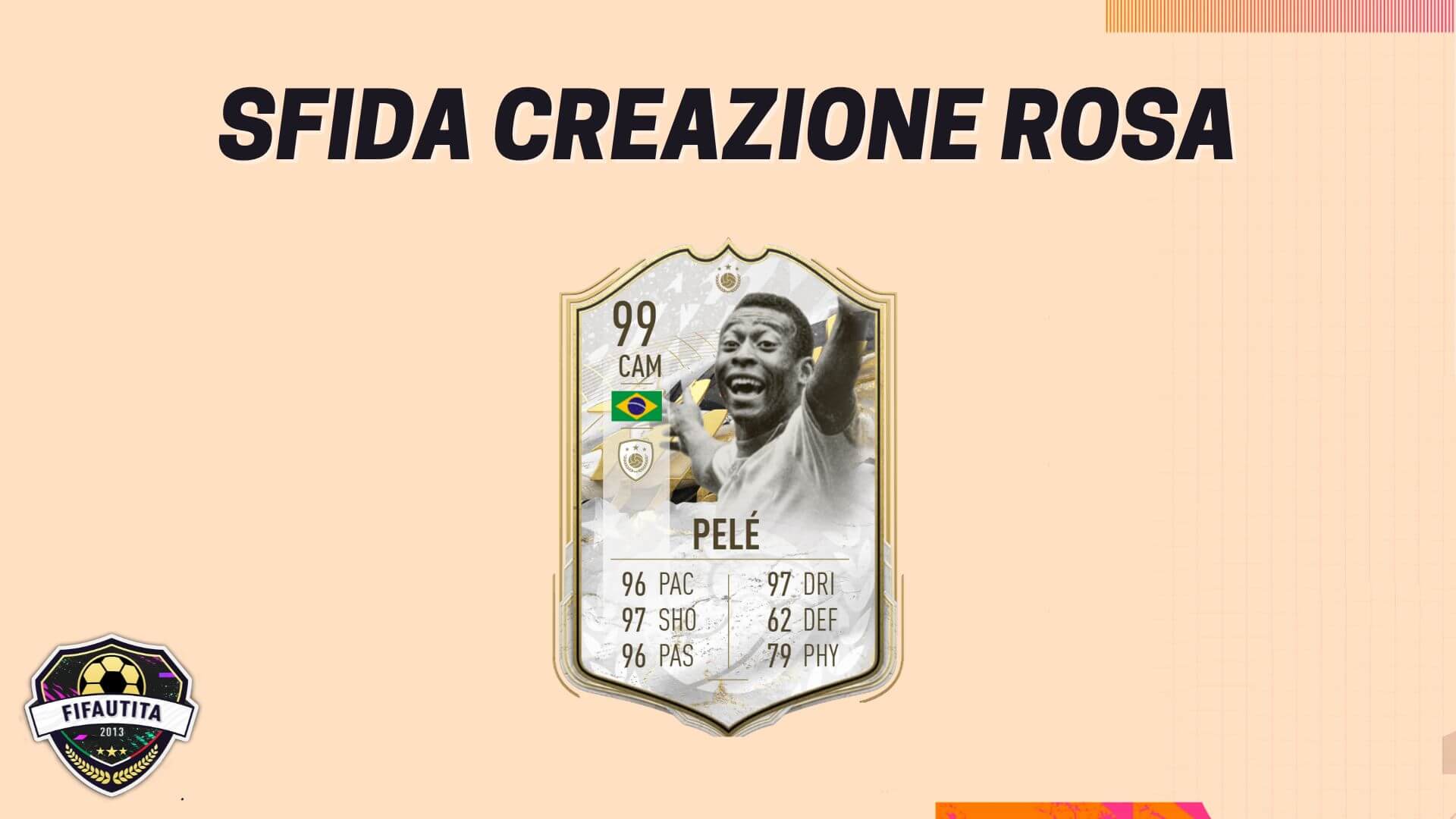 Fifa 22 Sfida Creazione Rosa Pelé Prime Moments Icon Sbc