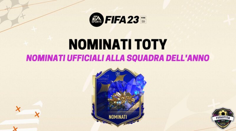 Nominati TOTY FIFA 23 alla Squadra dell'Anno