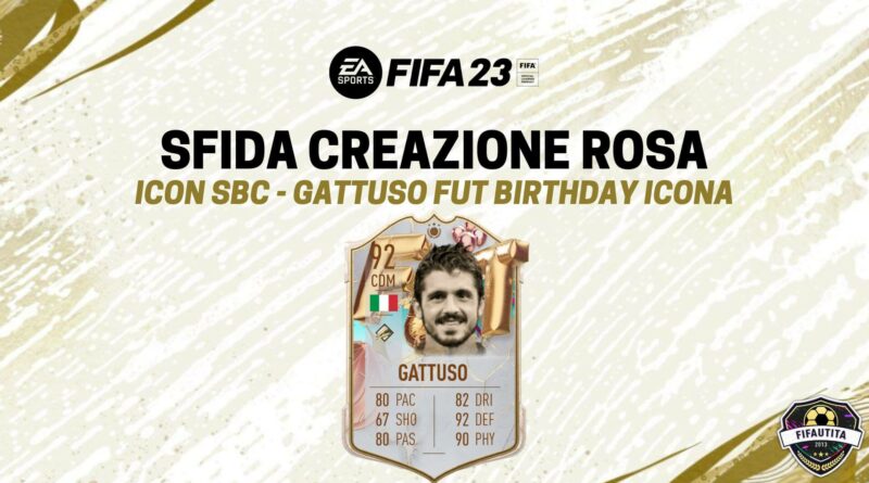 FIFA 23: Gennaro Gattuso Icon FUT Birthday SBC