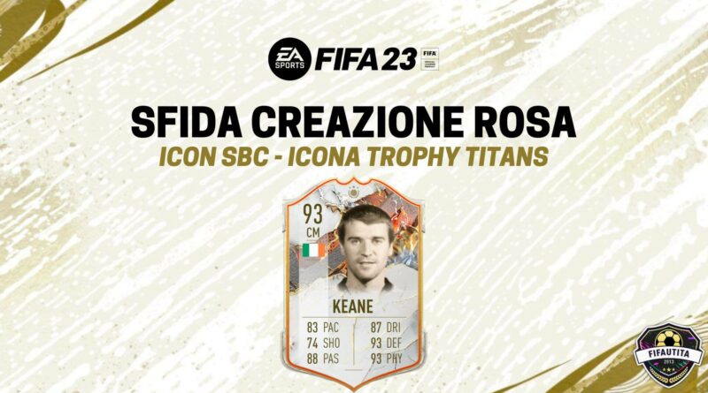 FIFA 23: Roy Keane Icon Trophy Titans SBC