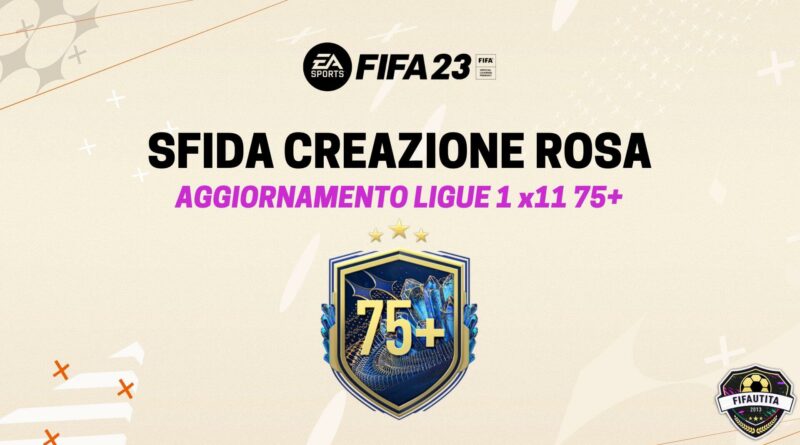 FIFA 23: aggiornamento Ligue 1 x11 75+ TOTS SBC