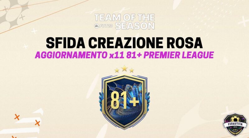 FIFA 23: aggiornamento Premier League x11 81+ TOTS SBC